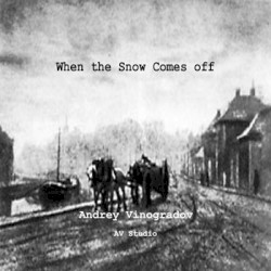 When The Snow Comes Off
