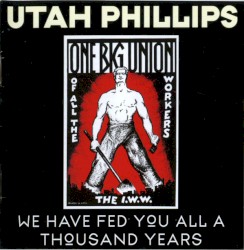 We Have Fed You All a Thousand Years