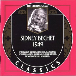The Chronological Classics: Sidney Bechet 1949
