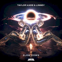 Slow Down