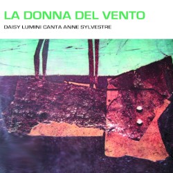 La donna del vento (Daisy Lumini canta Anne Sylvestre)