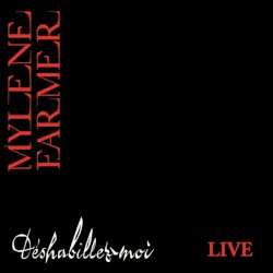 Déshabillez‐moi (Bercy 2006)