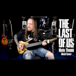 The Last of Us Main Theme