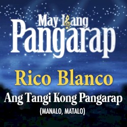Ang Tangi Kong Pangarap (Manalo, Matalo)