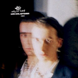 dark until september.