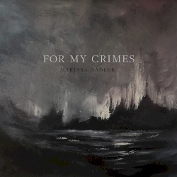 For My Crimes