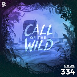 2021-02-03: 334 – Monstercat: Call of the Wild