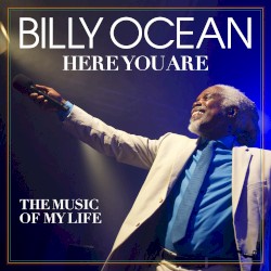 Here You Are: The Music of My Life