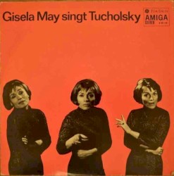Gisela May singt Tucholsky