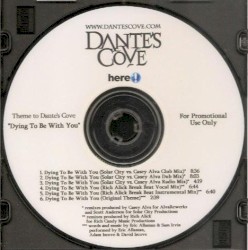 Dying To Be With You (Theme To Dante’s Cove)