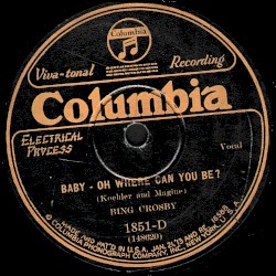 I Kiss Your Hand Madame / Baby Oh Where Can You Be