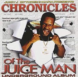 Chronicles of the Juice Man: Underground Album