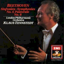 Symphonies no. 6 “Pastorale” & no. 8