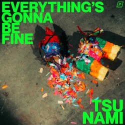Everything's Gonna Be Fine