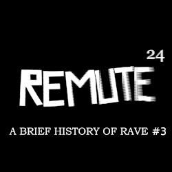 A Brief History of Rave #3