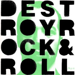 Destroy Rock & Roll