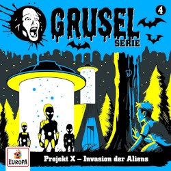 Gruselserie, Folge 4: Projekt X – Invasion der Aliens