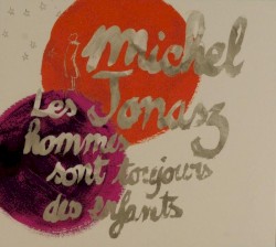 Les hommes sont toujours des enfants