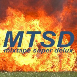 MIXTAPE SUPER DELUX (2018 EDIT/REMASTER)