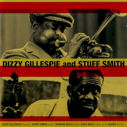 Dizzy Gillespie and Stuff Smith