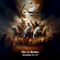 War in Heaven (Revelation 12 .7-17)