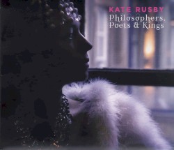 Philosophers, Poets & Kings