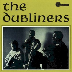 The Dubliners (Bonus Track Edition)