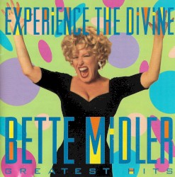 Experience the Divine: Greatest Hits