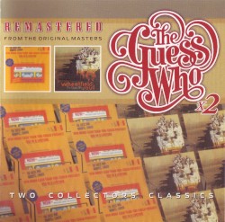The Guess Who ×2: Artificial Paradise / Wheatfield Soul