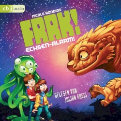 Frrk! 03: Echsen-Alarm!