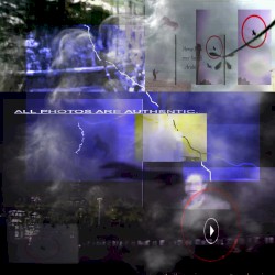 Everything Real, These Are the Authentic Events, It Is Now Your Duty to Believe, All Is Possible