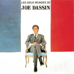 Les Deux Mondes de Joe Dassin