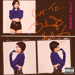 Cut To...Bridget Kelly