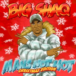 Man's Not Hot (Christmas Edition)