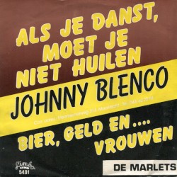 Als je danst, moet je niet huilen / Bier, geld en... Vrouwen