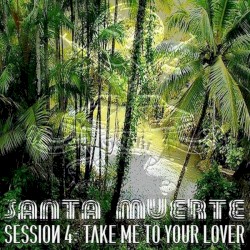 Santa Muerte, Session 4: Take Me to Your Lover
