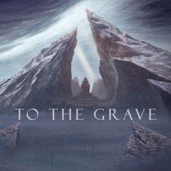 To the Grave