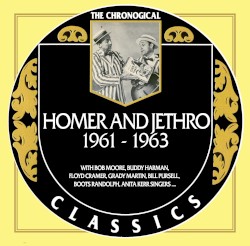 The Chronogical Classics: Homer & Jethro 1961-1963