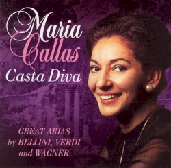 Casta Diva: Great Arias by Bellini, Verdi and Wagner