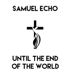 Until the End of the World