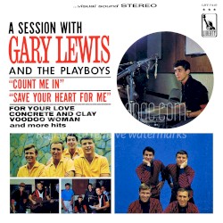 A Session With Gary Lewis and the Playboys
