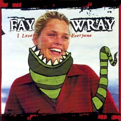 I Love Everyone / Fay Wray