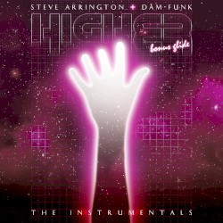 Higher Bonus Glide: The Instrumentals