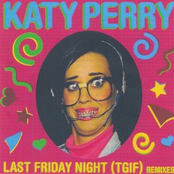 Last Friday Night (T.G.I.F.)