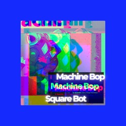 Machine Bop