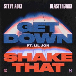 Get Down / Shake That