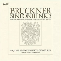 Bruckner: Symphony No. 5, Organ music from the Basilika