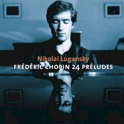 24 Préludes