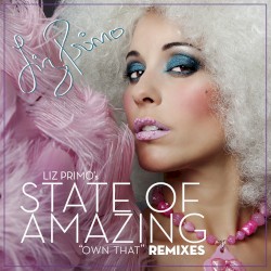 State of Amazing “Own That” Remixes