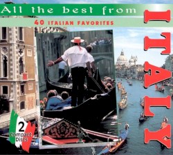 All the Best From Italy: 40 Italian Favorites